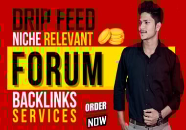 manually do niche relevant forum backlinks dripfeed do-follow no-follow