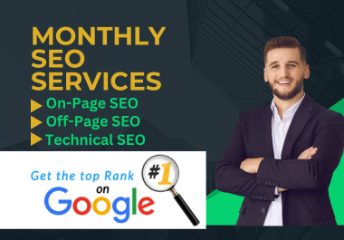 Complete Monthly SEO SERVICE Drive Results, Boost Traffic