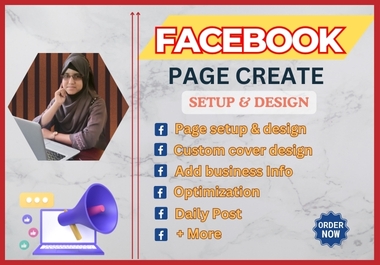 I will create,  setup,  manage,  optimize and create a professional facebook business page