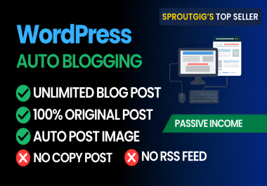 I Will Setup WordPress Auto Posting With 100 Original Articles Fully on Autopilot