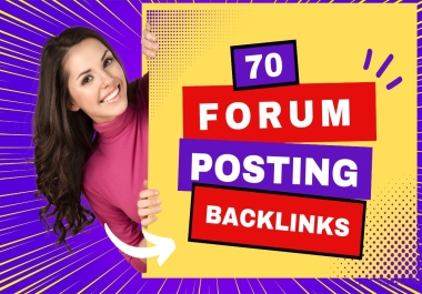I will manually submit 70 forum posting dofollow backlinks to high DA PA
