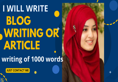 I will write blog writing or article writing of 1000 words