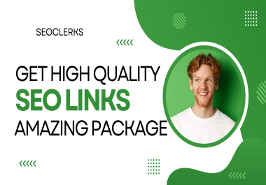 Get High Quality SEO Backlins Amazing SEO Package
