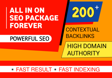 All In One Package 200 Plus High Authority SEO Backlinks