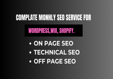 I will provide best complete monthly SEO service to rank your website