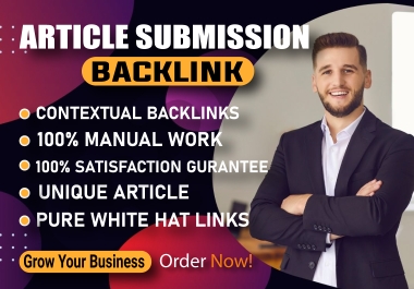 100 Unique Article Submission On High Authority Dofollow Backlinks