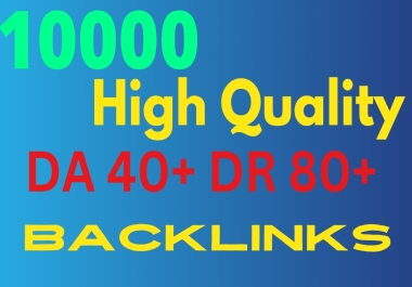 I Will Provide 10000 High Quality backlinks