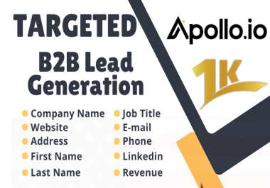 I Will Deliver You 1,000 Targeted B2B Lead Generation Service For Any Industry