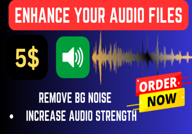 I Will Enhance Audio , Remove Noise Using AI 