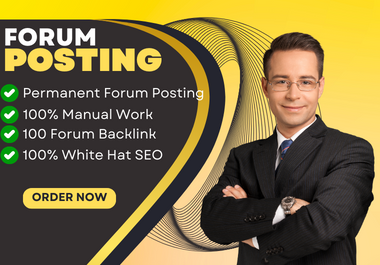 I Will Manually Create 100 Forum Posting SEO Backlinks