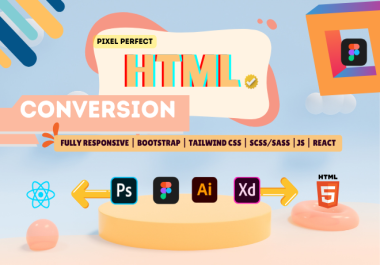 I will convert figma,  PSD,  xd designs to fully responsive html with tailwind css