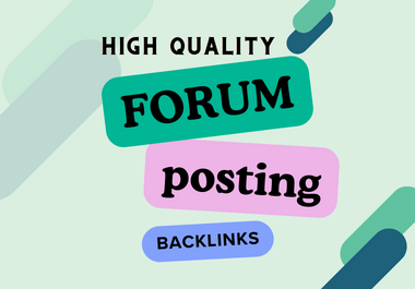 I will create 100+Forum Posting SEO Backlinks for Google Ranking for