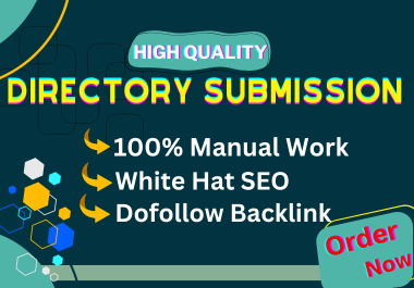 101 Dofollow HQ Directory Submission manually work Buy 3 Get 1 Free