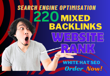 220 High Quality Mixed Backlink for Website Rank