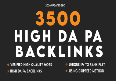 3500 High DA PA Backlinks to Boost your site and authority
