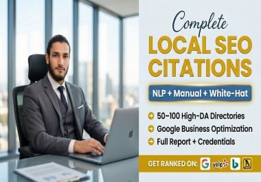 I Will Build 50- 100 High-Quality Local SEO Citations for Your Business