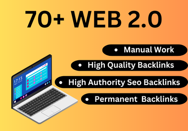 I will 70+ high quality web2.0 SEO backlinks with unique