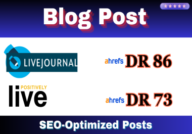 Publish 2 SEO-friendly blog posts on LiveJournal and LivePositively