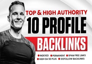 Top And High DA/DR 10 Authority Profile Backlinks Best For Your SEO Rankings