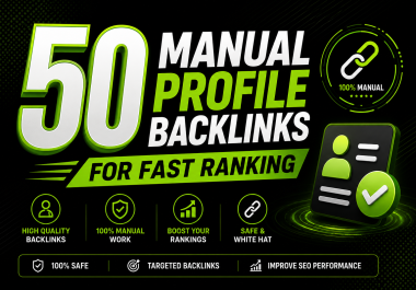 i will build 50 manual profile backlinks for fast ranking