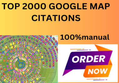 I will top 2000 google map citations