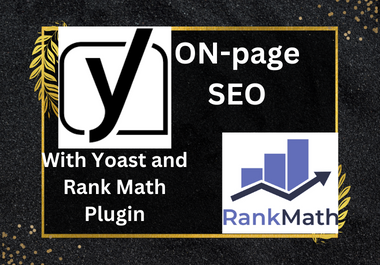 I will do ON-page SEO with Yoast SEO and Rank Math plugin