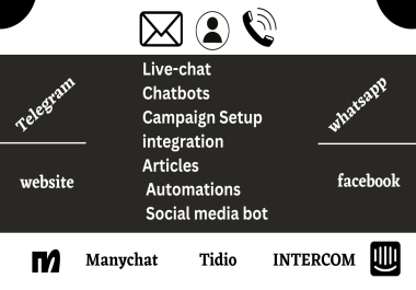 i will setup intercom Uchat,  powerful chatbots with tidio,  manychat on your websites