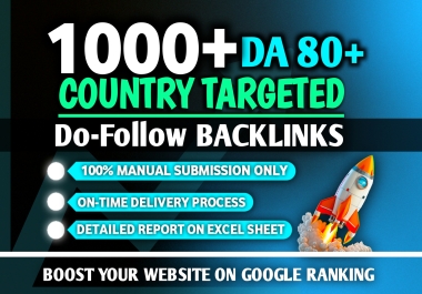 I will Create 1000+ Country Targeted High DA PA Do-follow Backlinks