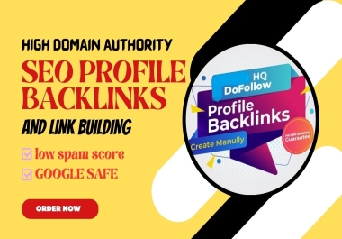 I will create high quality SEO profile backlinks and link building