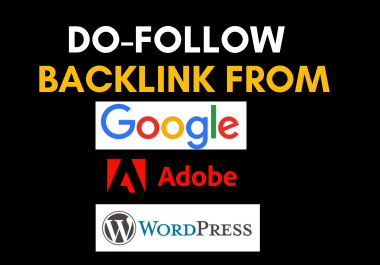 do-follow backlink from google. com-Adobe. com-wordpress. com