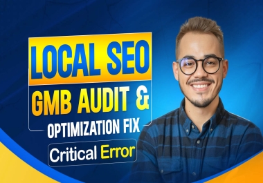 GMB Audit,  Fix Errors,  and Optimize for Local SEO