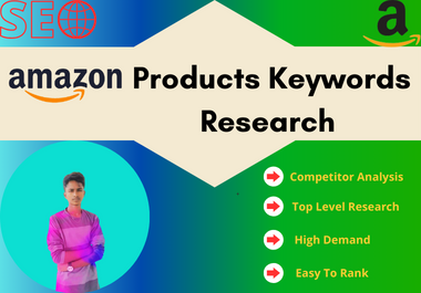 I Will Do Amazon Products Keywords  Research Via Professional Tools