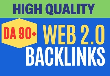 30 DA 90+ High Quality Web 2.0 Backlinks