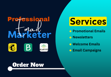Enhance Your Business With My Experienced Email Marketing Service