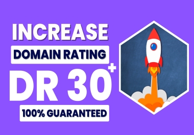 increase domain rating ahrefs dr 30 plus with offpage seo quality backlinks