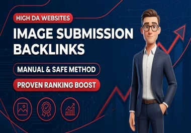 25 High Quality Image Submission Backlinks from Real Authority Websites for Powerful SEO