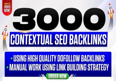 3000 White Hat Contextual SEO Backlinks for Long-Term Organic Google Ranking