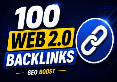 100 Top Quality Web 2.0 Backlinks High DA LInks For Google