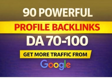 Manually build 90 high quality DA 70+ SEO Profile Backlinks for Boost your Rank