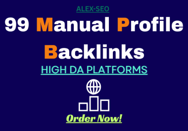 I will manually create 99 high DA profile backlinks for SEO