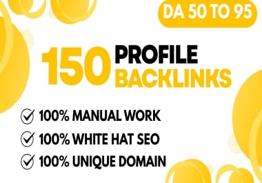 Skyrocket Your SEO with High Quality 150 Profile Backlinks DA 50-95 Manual Links