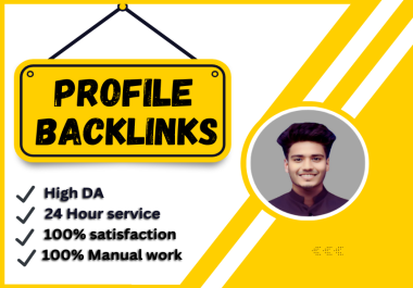 I will build 100 high authority da 90 plus SEO profile backlinks
