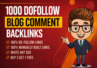 I Will Manually Create 1000+ Powerful Dofollow Blog Comment Backlinks on High DA/PA Site for Top SEO