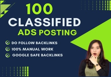 I will post 100 classified ads on the high DA PA classified ad posting websites