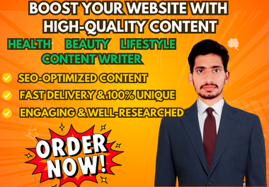 I will write beauty,  health,  lifestyle seo blog articles
