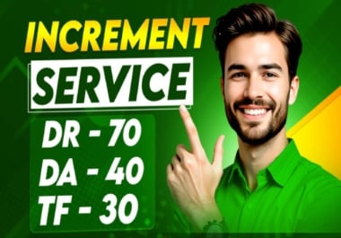 Increase DR 70 Of Ahref,  TF 30,  DA 40 By MOZ For Your Site