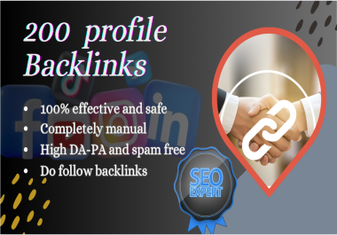 I will establish completely safe and effective 200+ high DA-PA profile backlinks for your website.&nbsp