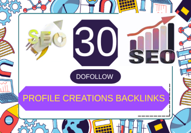 Provide 30 profile creation backlinks boost your website top rank