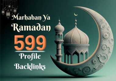 Special Ramadan Offer 599 Profile Backlinks to Improve Your Rankings