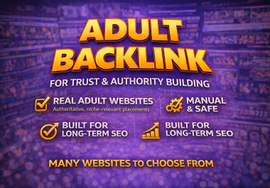 Adult Backlink for Trust & Authority Building - Reliable Manual Links